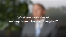 Examples Of Nursing Home Abuse And Neglect